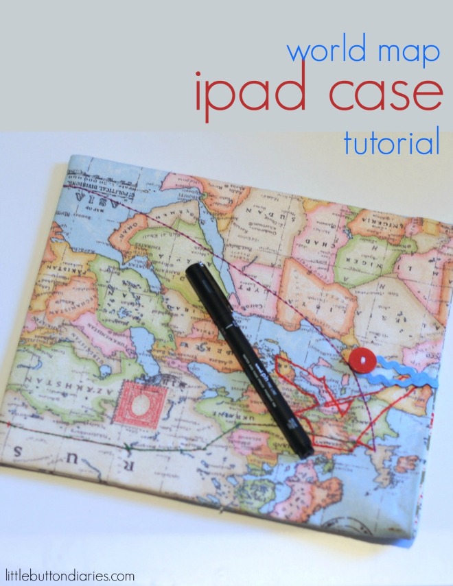 world map ipad case tutorial little button diaries craft